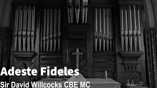 Adeste Fideles (O come, all ye faithful) - Arr. David Willcocks - practice!