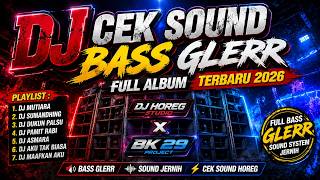 Download lagu DJ CEK SOUND BASS GLERR FULL ALBUM TERBARU 2026 🔊 DJ MUTIARA • DJ SUMANDHING • DJ DUKUN PALSU mp3 Download lagu DJ CEK SOUND BASS GLERR FULL ALBUM TERBARU 2026 🔊 DJ MUTIARA • DJ SUMANDHING • DJ DUKUN PALSU mp3