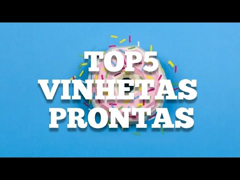 VINHETAS PRONTAS PARA BAIXAR E USAR