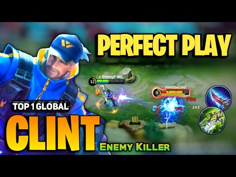 PERFECT PLAY! Clint Best 2023 [ Clint Top 1 Global Gameplay ] Enemy Killer - Mobile Legends