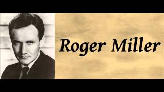 When Two Worlds Collide - Roger Miller