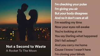 [LYRICS] Not a Second to Waste: A Rocket to the Moon
