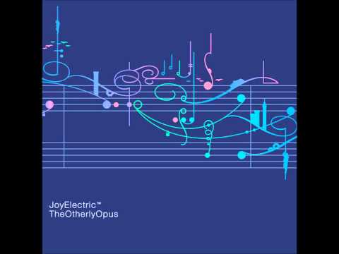 Joy Electric - Frivolity and its Necessities (The Otherly Opus)