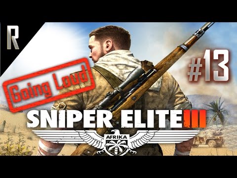► Sniper Elite 3 Walkthrough HD (Going Loud) - Part 13