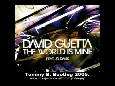David Guetta - The Word Is Mine (Tommy B. Bootleg 2005 Remix)