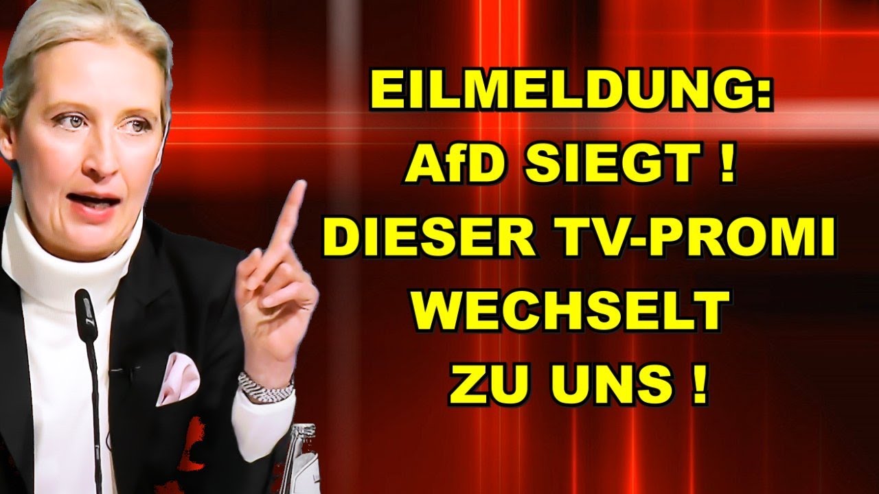 EIL: AfD SIEGT! TV-Promi WECHSELT ZU UNS!