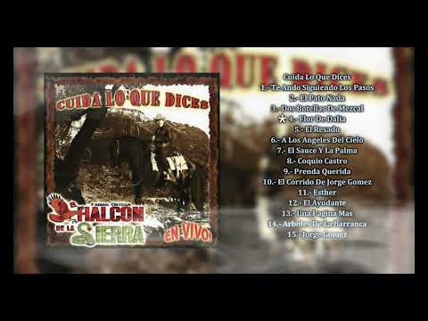 El Halcón De La Sierra - Cuida Lo Que Dices (Álbum Completo)