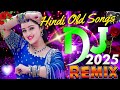 Old Hindi 90s Songs Dj Remix Old Is Gold Remix Songs Sadabahar Hindi Remix Purane Gane Dj Me