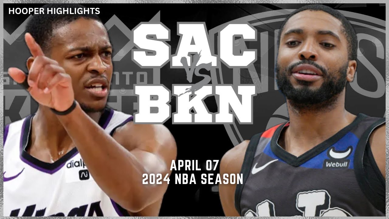08.04.2024 | Brooklyn Nets 77-107 Sacramento Kings