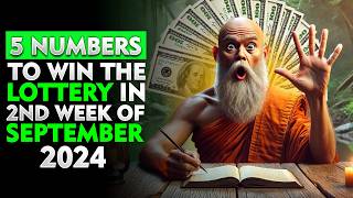 5 LUCKY NUMBERS to WIN the LOTTERY in the Second WEEK of September 2024 | Buddhist Teachings