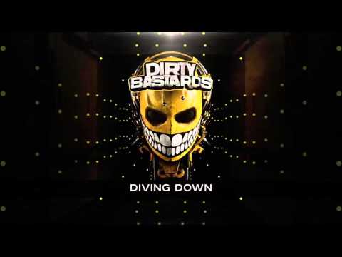 DIRTY BASTARDS - DIVING DOWN