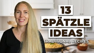 13 Traditional German Spätzle Dishes You Need to Try