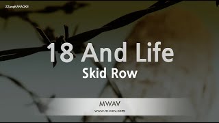 Download lagu Skid Row-18 And Life (Karaoke Version) mp3