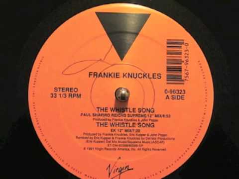 Frankie Knuckles - The Whistle Song (Virgin Records 1991)