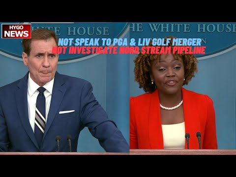 WH Let Saudi Gov Speak To PGA & LIV Golf Merger, U.S. Not Investigate Nord Stream Pipeline Sabotage