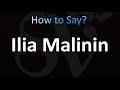 How to Pronounce Ilia Malinin (Correctly!)