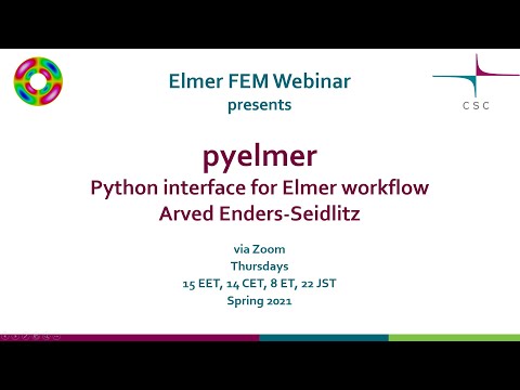 Elmer FEM Webinar - pyelmer: Python interface for Elmer workflow