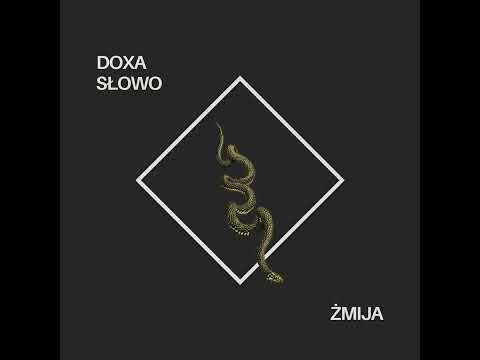 Doxa Słowo - Żmija (Błogie milczenie 2023)