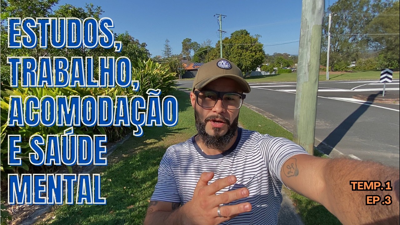 REVIEW 3 MESES DE AUSTRÁLIA: estudos, trabalho, acomodação e Saúde Mental