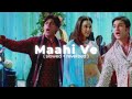 Maahi Ve - Kal Ho Na Ho (slow + reverb) | The Harshy
