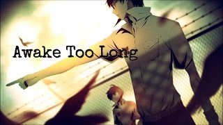 Zankyou no Terror [AMV]- Awake Too Long