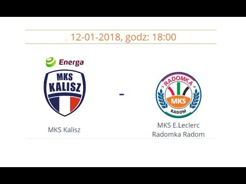 Transmisja meczu  Energa MKS Kalisz vs MKS E.Leclerc Radomka Radom
