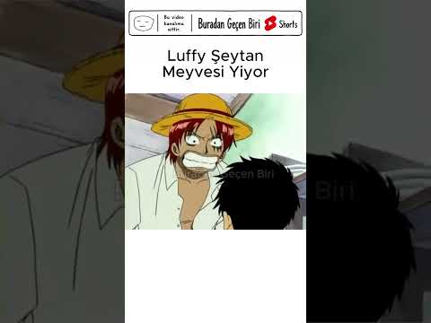 Luffy'nin İlk Kez Şeytan Meyvesi Yediği An #mizah #anime