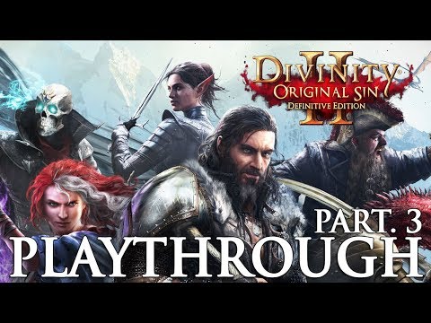 Divinity Original Sin 2 Definitive Edition Playthrough Part 3 Tactician