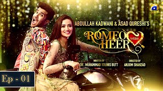 Romeo Weds Heer - Episode 01  Feroze Khan  Sanajav