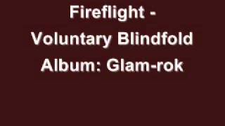 Fireflight - Voluntary Blindfold