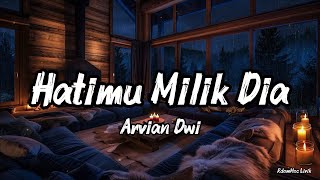 Download lagu Hatimu Milik Dia- Avrian Dwi (Lyrics) Lirik Lagu mp3