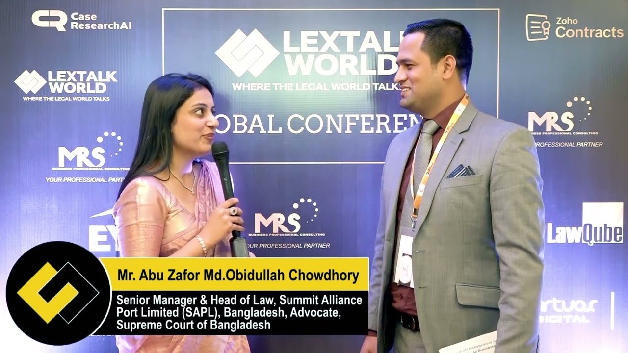 Abu Zafor Md  Obidullah Chowdhory  Shares his experiences at LexTalk World Conference, India  2024