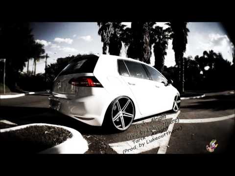 Tarik - Alright (Prod. by Lukeoutthere)