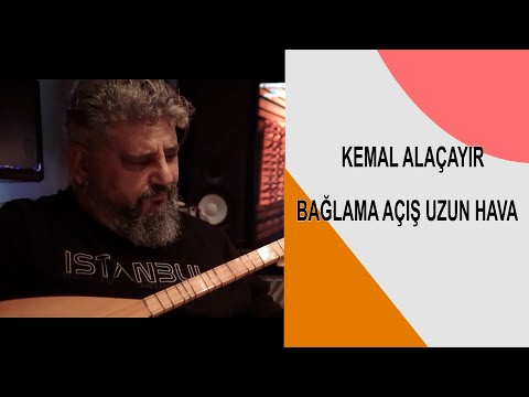 Kemal Alaçayır - Bağlama Açış Uzun Hava - Kemalalacayir Muhteşem Bağlama Açışı 2021 !!!!!!!!!