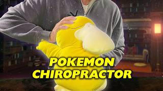 ASMR Chiropractic Treatment for your Psyduck | ASMR Roleplay