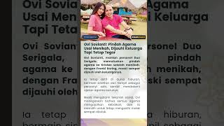 Download lagu Ovi Sovianti Pindah Agama Usai Menikah, Dijauhi Keluarga Tapi Tetap Tegar #ovisovianti #pindahagama mp3 Download lagu Ovi Sovianti Pindah Agama Usai Menikah, Dijauhi Keluarga Tapi Tetap Tegar #ovisovianti #pindahagama mp3