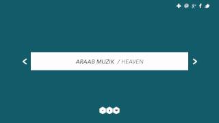 Araab Muzik - Heaven