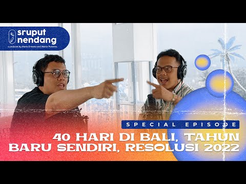 Liburan dan Lembaran Baru - Spesial Edition Sruput Nendang Season 5