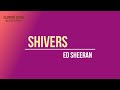 ED SHEERAN SHIVERS LYRICS