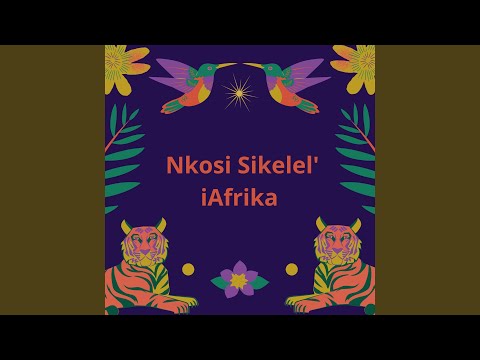 Nkosi Sikelel' iAfrika