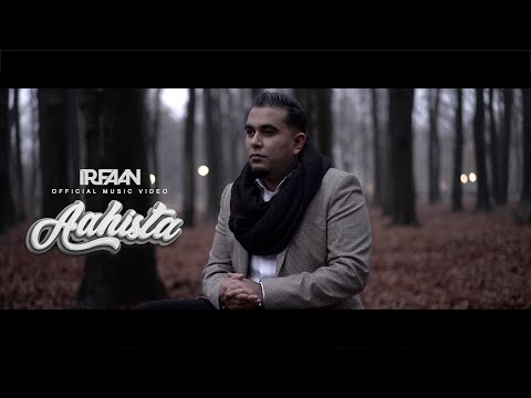 IRFAAN - AAHISTA • 2FAMOUSCRW (Official Music Video)