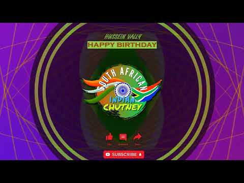Hussein Vally - Happy Birthday [Remastered] _SA INDIAN CHUTNEY_