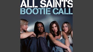 All Saints - Bootie Call (Single Version) [Audio HQ]