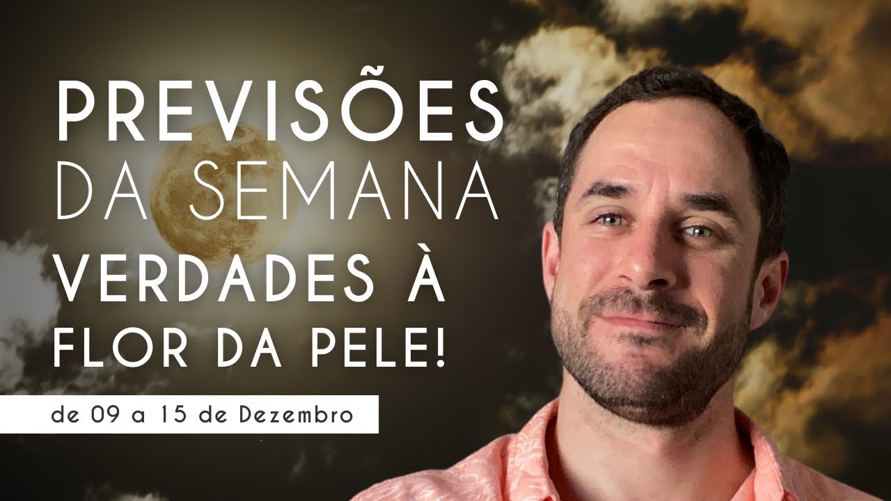 🔮Previsões da Semana de 09 a 15/12 - Semana Pré Lua Cheia em Gêmeos