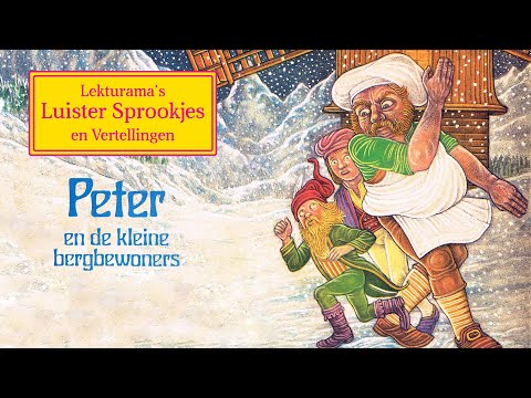 Peter en de kleine bergbewoners - Lekturama Luister Sprookjes