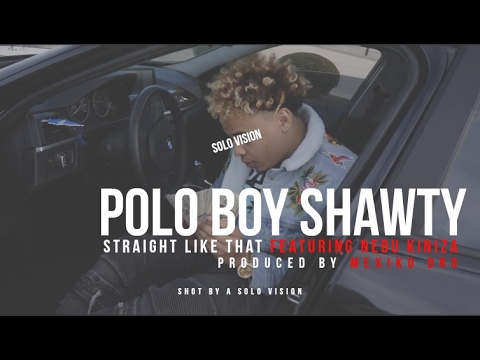 Polo Boy Shawty - Straight Like That (Official Video) | Shot By @aSoloVision