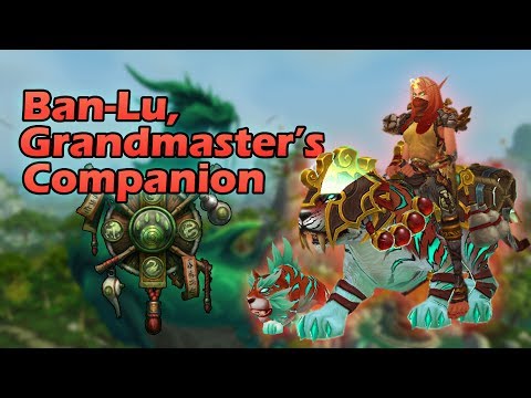 How to Get  Ban-Lu, the Grandmaster's Companion | New Monk Class Mount
