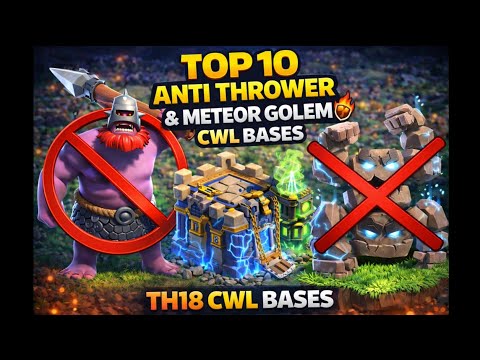 TOP 10 Anti-Thrower & Meteor Golem CWL Bases | Th18 cwl bases | Th18 legend league bases | War Bases