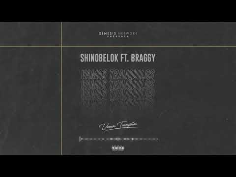 SHINOBELOK FEAT. BRAGGY - VAMOS TRANQUILOS (AUDIO OFICIAL 2019) KILLSHOT ONE