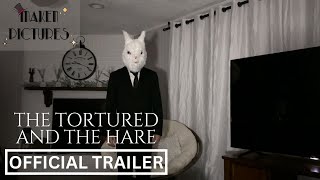 The Tortured and The Hare - Trailer